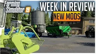 ModHub Week in Review | New Mods for Farming Simulator '19