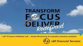 L&T FINANCE HOLDINGS LTD Investor Presenation Asset Repricing Liquidity scenario analysis Sep-2018