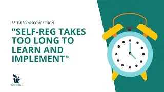 Self Reg Misconception #23: 