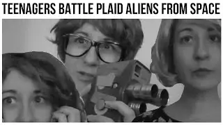 Movie Trailer: Teenagers Battle Plaid Aliens from Space (Comedy Skit)