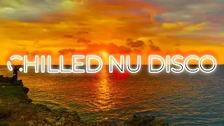 Chilled NU DISCO Mix | FOLAMOUR, Satin Jackets, Darius