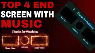 Top 4 End Screen with music Best Amazing End Screen ( TECHNICAL EARTH )