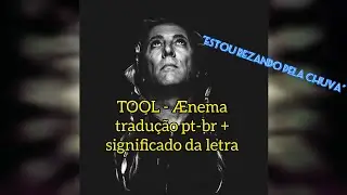 TOOL - Ænema tradução pt-br + significado da letra