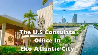 How To Locate The U.S. Consulate in Eko Atlantic City