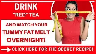 Red Tea Detox  -  How To Lose Weight Without Leaving Your Home