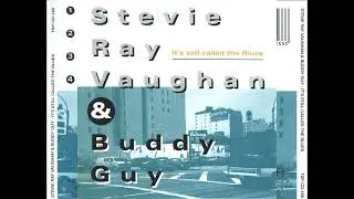 Stevie Ray Vaughan -& Buddy Guy - It's Still Called The Blues (Full album)