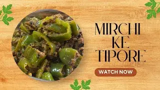 Mirchi Ke Tipore | Rajasthani Style Spicy Mirchi Sabzi