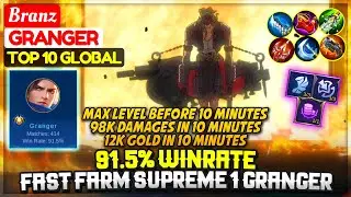 91.5% Winrate, Fast Farm Supreme 1 Granger [ Top 1 Global Granger ] Branz - Mobile Legends