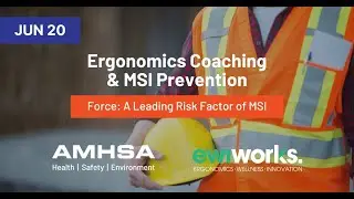 Ergonomics Coaching & MSI Prevention: Force - A Leading Risk Factor of MSI