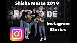 Hookah Bros - Shisha Messe Frankfurt 2019 Highlights Instagram Stories