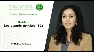 Pr Malika Ait Nacer : Les grands mythes (S1)