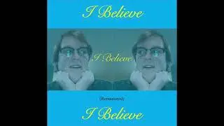 I Believe (Remastered) [audio] - LRAV