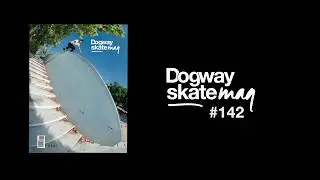 Dogway Skateboard Magazine 142.