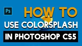 How To Use the Colorsplash Effect in Photoshop CS5