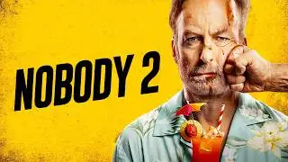 Nobody 2 2025 Full Movie Explained & Review | Connie Nielsen, Sharon Stone, Bob Odenkirk,Colin Hanks