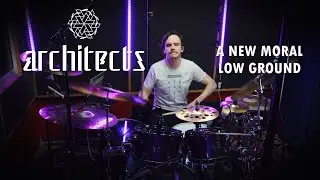 Architects - A New Moral Low Ground - Drum Cover