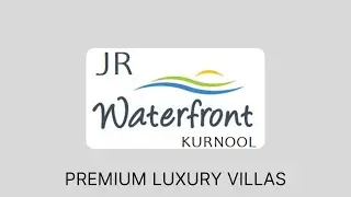 JR Housing project JR Water front premium luxury villas in kurnool