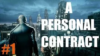Hitman Absolution - A Personal Contract - Part 1 [60FPS Gameplay]