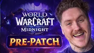 World Of Warcraft Midnight PRE PATCH UPDATE!