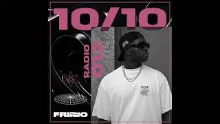 Frizzo - 10/10 Radio Mix #012 - Shatta, Ragga & Dancehall | Para Edition