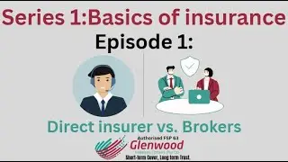 Direct insurer vs Brokers | Series 1: Short-Term Insurance Basics &ndash; Episode 1