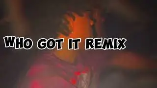 Hustle Glo - Who Got It ( BigHomiie G Remix)