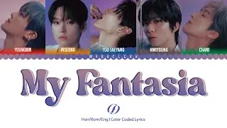 SF9 - My Fantasia Lyrics [Color Coded-Han/Rom/Eng]