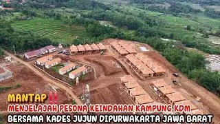 MANTAP‼️MENJELAJAH PESONA KEINDAHAN KAMPUNG KDM BERSAMA KADES JUJUN DIPURWAKARTA JABAR ISTIMEWA