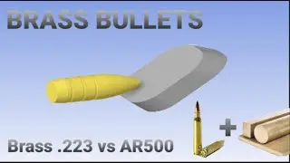 .223 Solid Brass Concept Bullet vs AR500 steel - Bullet penetration simulation