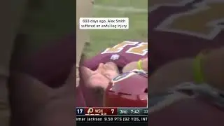 700 Days After Almost Dying On The Field, Alex Smith Returns to Play NFL Football #Shorts