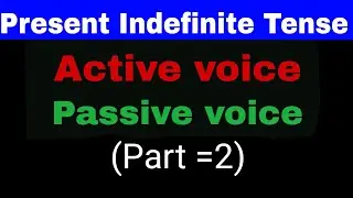 Active -Passive voice  (Part =2)