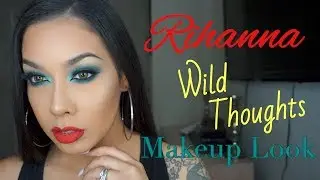 Rihanna Wild Thoughts Makeup Look