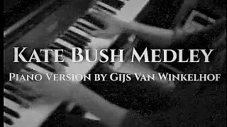 Kate Bush Medley on Piano by Gijs van Winkelhof (Gijspiano)