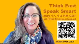 Think Fast, Speak Smart Impromptu Improv Free Online  Workshop 5/17/23
