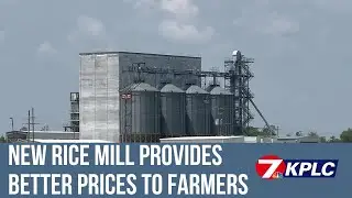 South Louisiana Rice Mill facility now operational, provides better prices to farmers