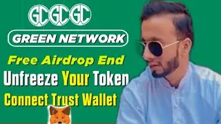 How To Unfreeze Green Network Coins || How To Add Green Network Contact Address in Matamask Update
