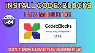 How to Install CodeBlocks [Code Blocks] IDE in 3 Minutes FLAT on Windows! 2026