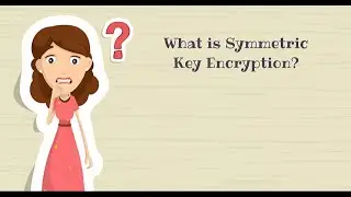 Symmetric key Encryption