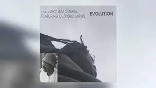 The Bukky Leo Quartet - Waltz for Joe (feat. Clifford Jarvis) [Audio]