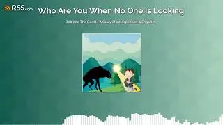 Bob and The Beast - A Story of Introspection & Empathy