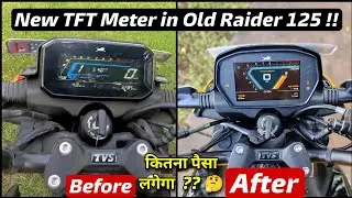 Install TFT Display in Old Raider 125 !!🤩 Total Cost ??🙄 Must Watch ✅ All Features Will Work ??🤔