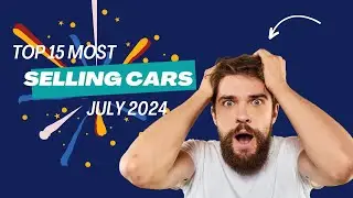 Top 15 Car Sales in July 2024  #car #automobile #cars