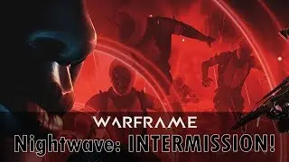 Nightwave INTERMISSION!