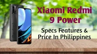 Xiaomi Redmi 9 Power Specs, Features & Price In Philippines
