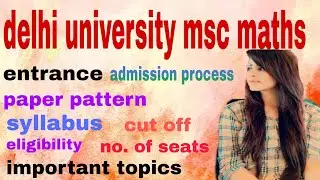 du msc  maths full details||syllabus || cut off ||important topics |pyqs||no. of seats||exam pattern