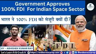 Master Stroke by Modi Government | But why Government allowed 100% FDI in Space #isro #isromissions