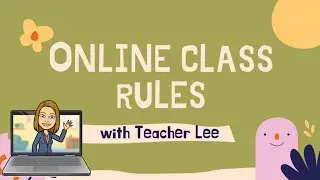 ONLINE CLASS RULES |Teacher Lee YT