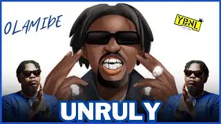 Olamide - Unruly | Top 10 | Reaction & Review