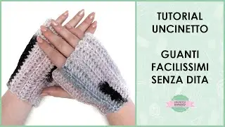 Tutorial guanti senza dita facilissimi ad uncinetto | Uncinetto d'Argento