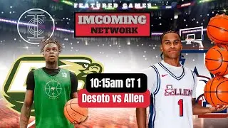 IMCOMING | LIVE | Big Dawgs Collide! Desoto vs Allen | Texas Hoops Recruiting Game